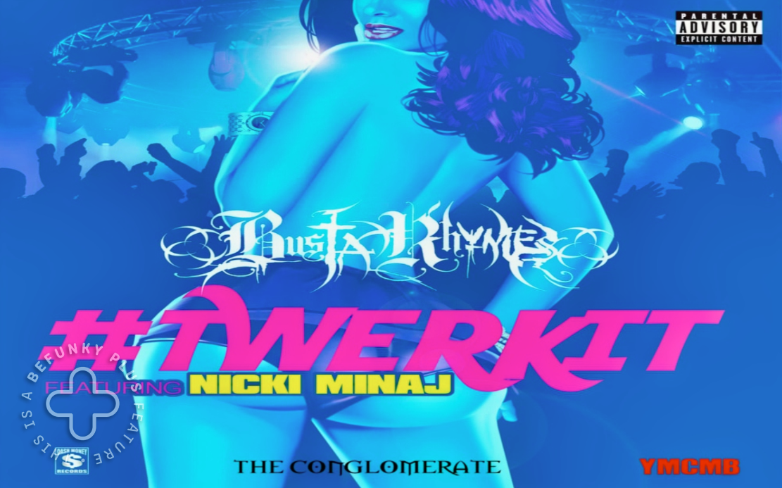 Busta Rhymes Twerk It Remix Lyrics
