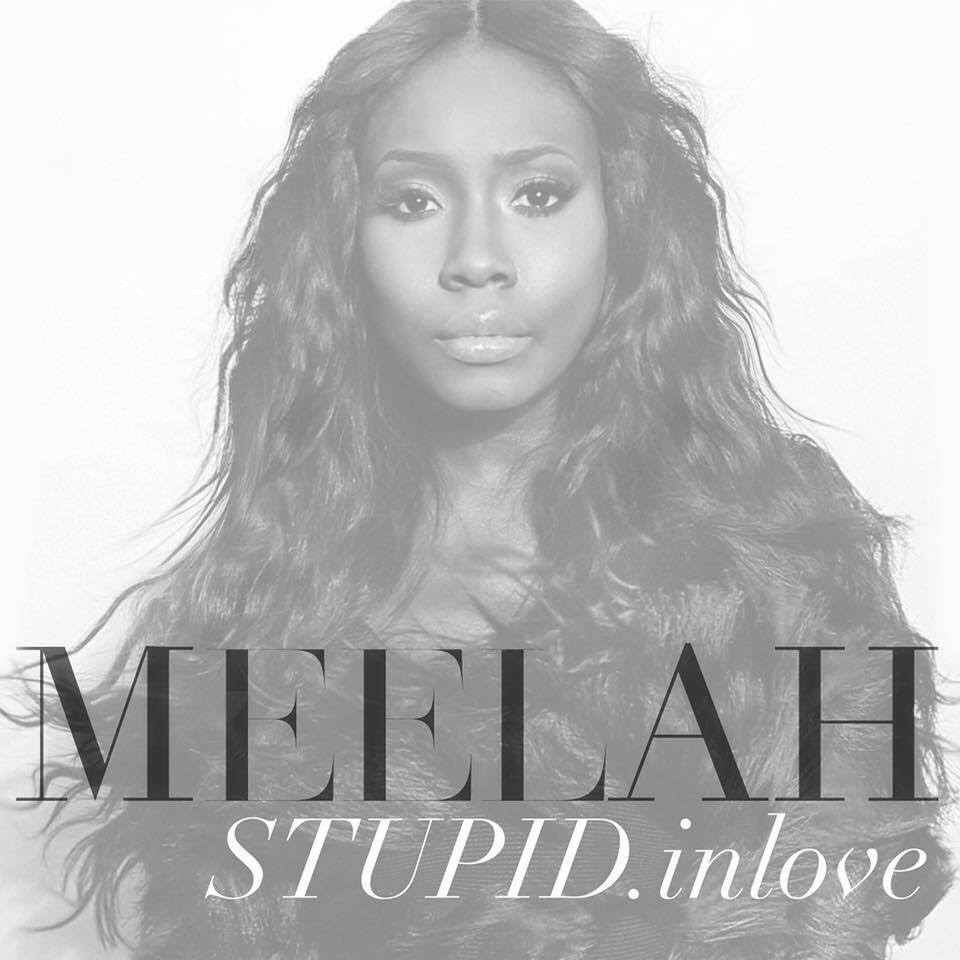 Meelah Stupid In Love