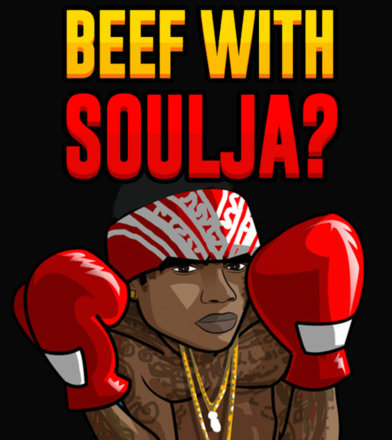 Beef With Soulja