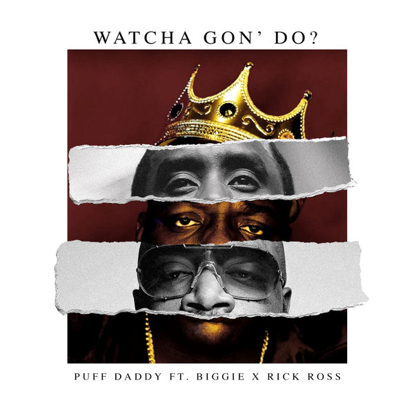 Diddy Watcha Gon DO