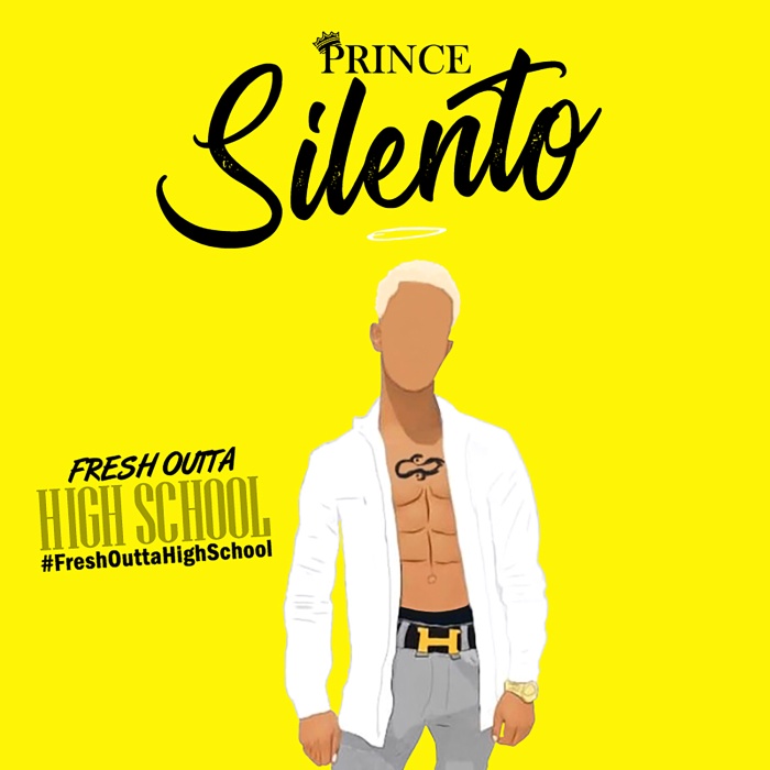 Silento Fresh Outta High School Artwork