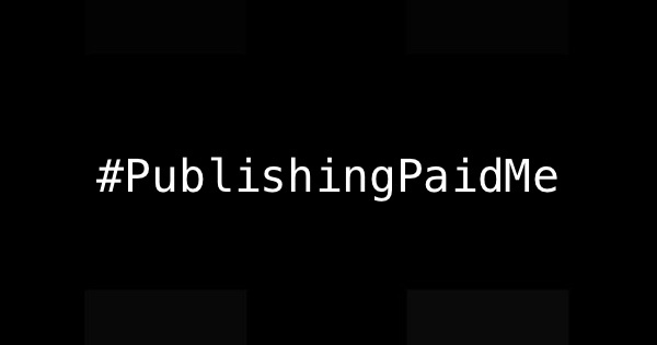 #PublishingPaidMe