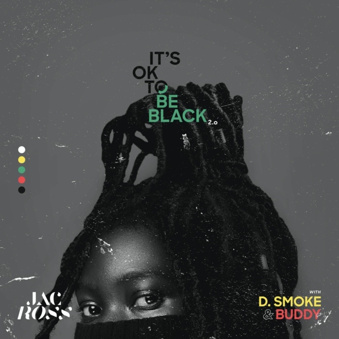 Jac Ross It's Ok To Be Black 2.0
