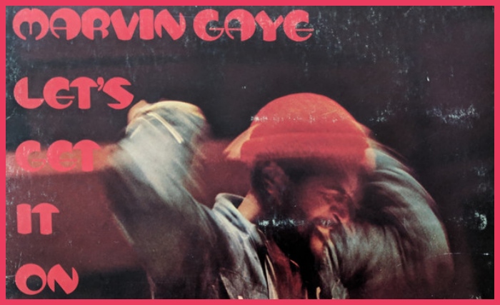 Marvin Gaye - Lets Get It On